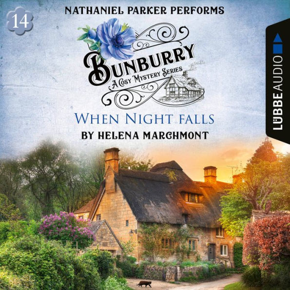 When Night falls - Bunburry - A Cosy Mystery Series, Episode 14 (Unabridged)