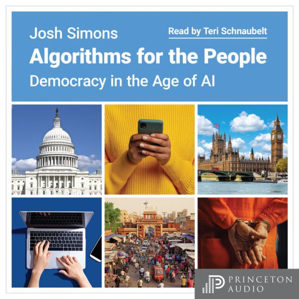 Algorithms for the People: Democracy in the Age of AI