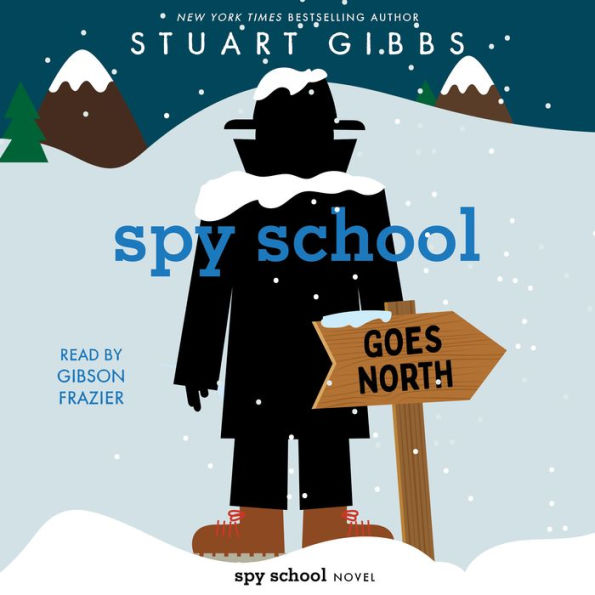 Spy School Goes North (Spy School Series #11)