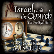 Israel and the Church: The Prodigal Heirs