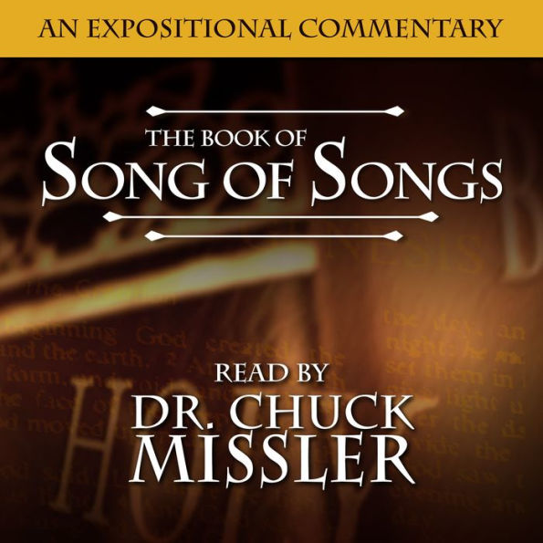 The Song of Songs: The Song of Solomon Commentary