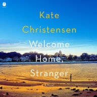 Welcome Home, Stranger: A Novel