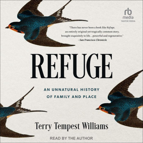 Refuge: An Unnatural History of Family and Place