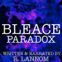 Bleace Paradox