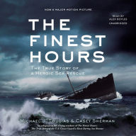 Finest Hours, The (Young Readers Edition): The True Story of a Heroic Sea Rescue