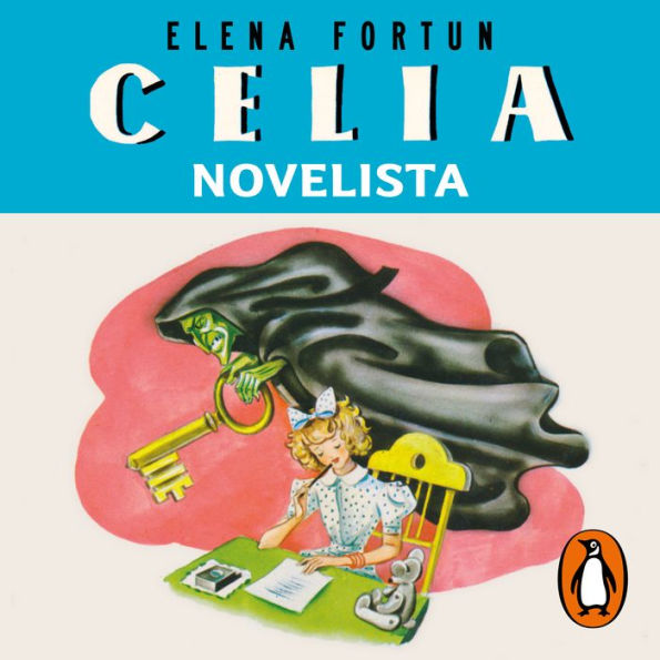 Celia novelista (Las aventuras de Celia 3)