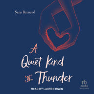 A Quiet Kind of Thunder