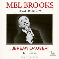 Mel Brooks: Disobedient Jew