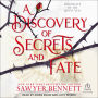 A Discovery of Secrets and Fate