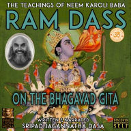 Ram Dass: On The Bhagavad Gita