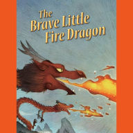 The Brave Little Fire Dragon