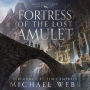 Fortress of the Lost Amulet