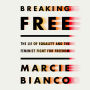 Breaking Free: The Lie of Equality and the Feminist Fight for Freedom