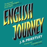English Journey: `The finest book ever written about England and the English'
