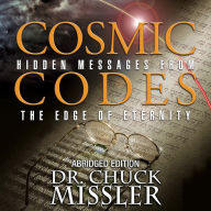 Cosmic Codes: Hidden Messages from the Edge of Eternity (Abridged)