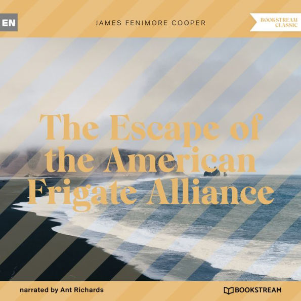 Escape of the American Frigate Alliance, The (Unabridged)