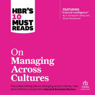 HBR's 10 Must Reads on Managing Across Cultures