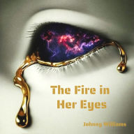 The Fire in Her Eyes