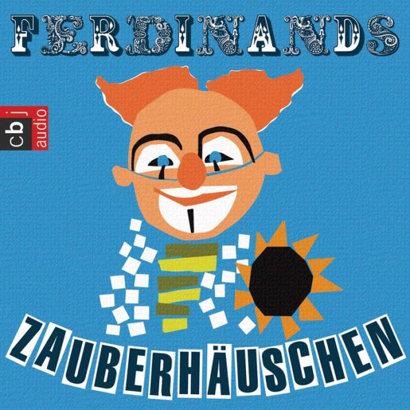 Clown Ferdinand - Zauberhäuschen (Abridged)
