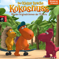 Der Kleine Drache Kokosnuss - Hörspiel zur TV-Serie 07: Viel Frucht um Nix. Das Superbaby. Voll verpeilt. Kokosnuss vor Gericht. (Abridged)