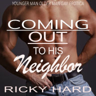 Coming Out to his Neighbor: Younger Man Older Man Gay Erotica