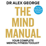 The Mind Manual: Mental Fitness Tools for Everyone