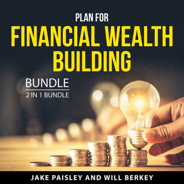Plan For Financial Wealth Building Bundle, 2 in 1 Bundle