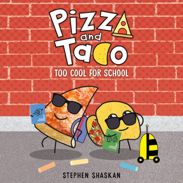 Pizza and Taco: Too Cool for School