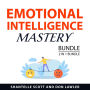 Emotional Intelligence Mastery Bundle, 2 in 1 Bundle
