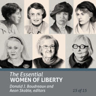 Essential Women of Liberty, The (Essential Scholars)