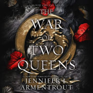 The War of Two Queens (Blood and Ash Series #4)