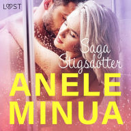 Anele minua - Eroottinen Novelli