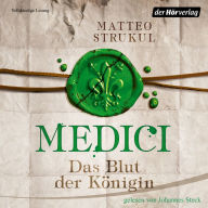 Medici. Das Blut der Königin: Historischer Roman. Die Medici-Reihe 3