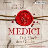 Medici. Die Macht des Geldes: Historischer Roman. Die Medici-Reihe 1