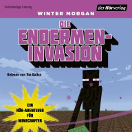 Die Endermen-Invasion: Ein Hör-Abenteuer für Minecrafter