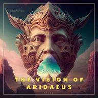 The Vision of Aridaeus