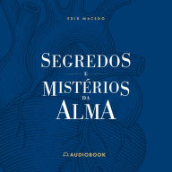 Segredos e Mistérios da Alma (Abridged)