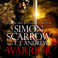 Warrior: The epic story of Caratacus, warrior Briton and enemy of the Roman Empire...