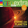 Sterne und Planeten - Abenteuerliche Ausflüge ins All: GEolino extra Hör-Bibliothek (Abridged)