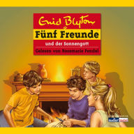 Fünf Freunde und der Sonnengott: Band 57 (Abridged)