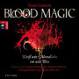 Blood Magic - Weiß wie Mondlicht, rot wie Blut (Abridged)