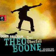 Theo Boone: Der Überfall: Band 4 (Abridged)