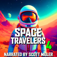 Space Travelers and Nothing But Space Travelers 4