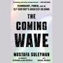 The Coming Wave: Technology, Power, and the Twenty-first Century's Greatest Dilemma