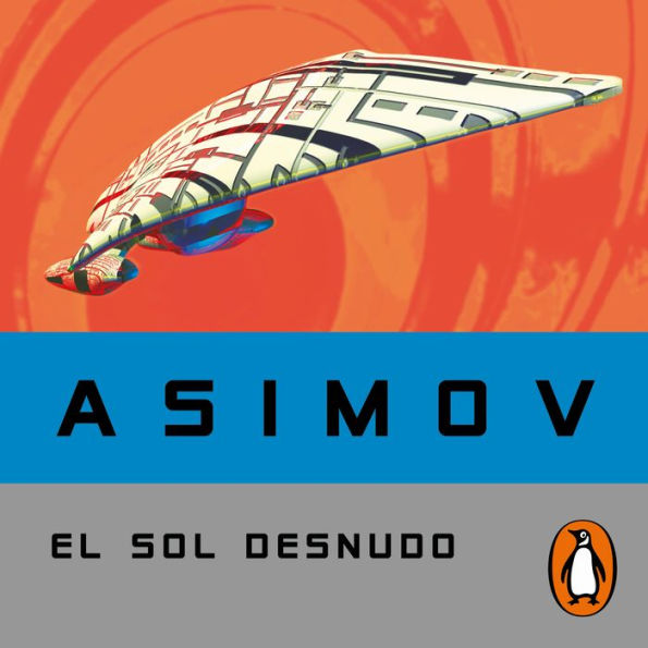 El sol desnudo (Serie de los robots 3)