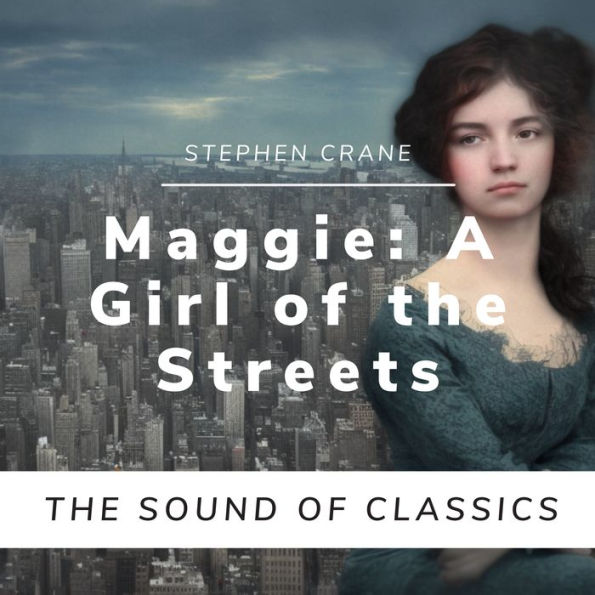 Maggie: A Girl of the Streets