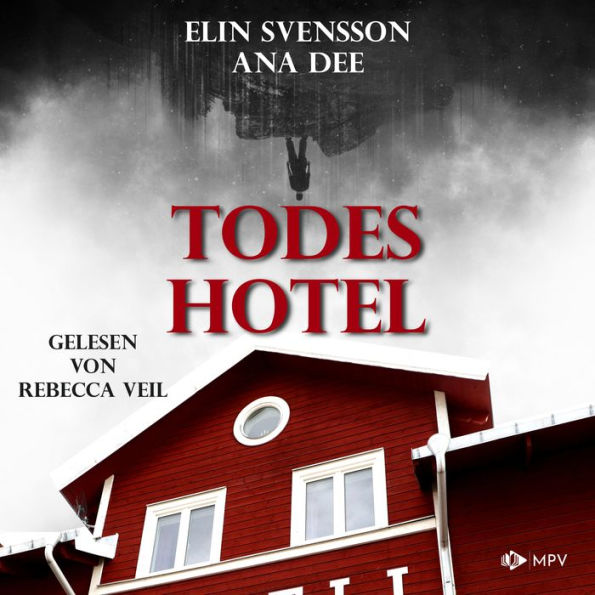 Todeshotel (ungekürzt)