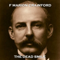 The Dead Smile: A true gothic masterpiece rich with suspense and atmosphere