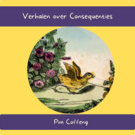 Verhalen over Consequenties