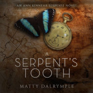 A Serpent's Tooth: An Intricately Plotted Mystery Plays out at a Winery where the Dead Nurture a Fatal Secret